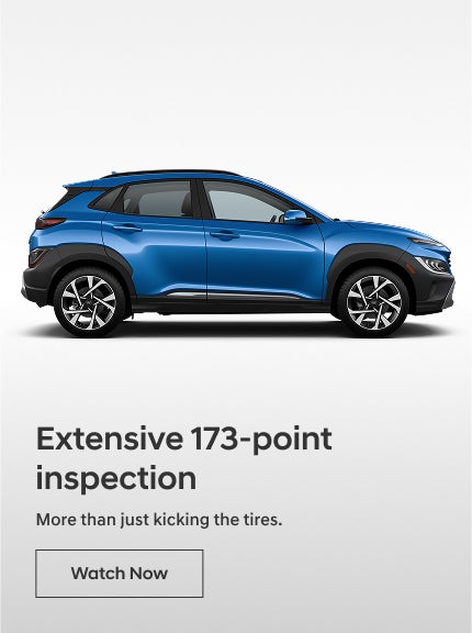 Inspection | CardinaleWay Hyundai of El Monte in El Monte CA